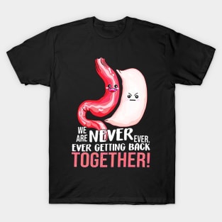 Gastric Sleeve We Are Never Ever Getting Back Together T-Shirt